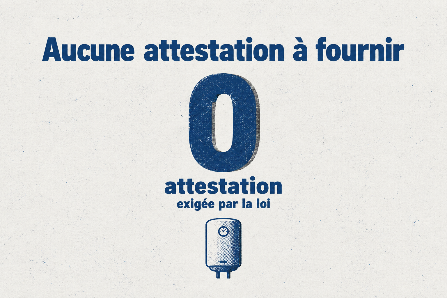 Aucune attestation d'entretien n'est exigée pour un chauffe-eau électrique.