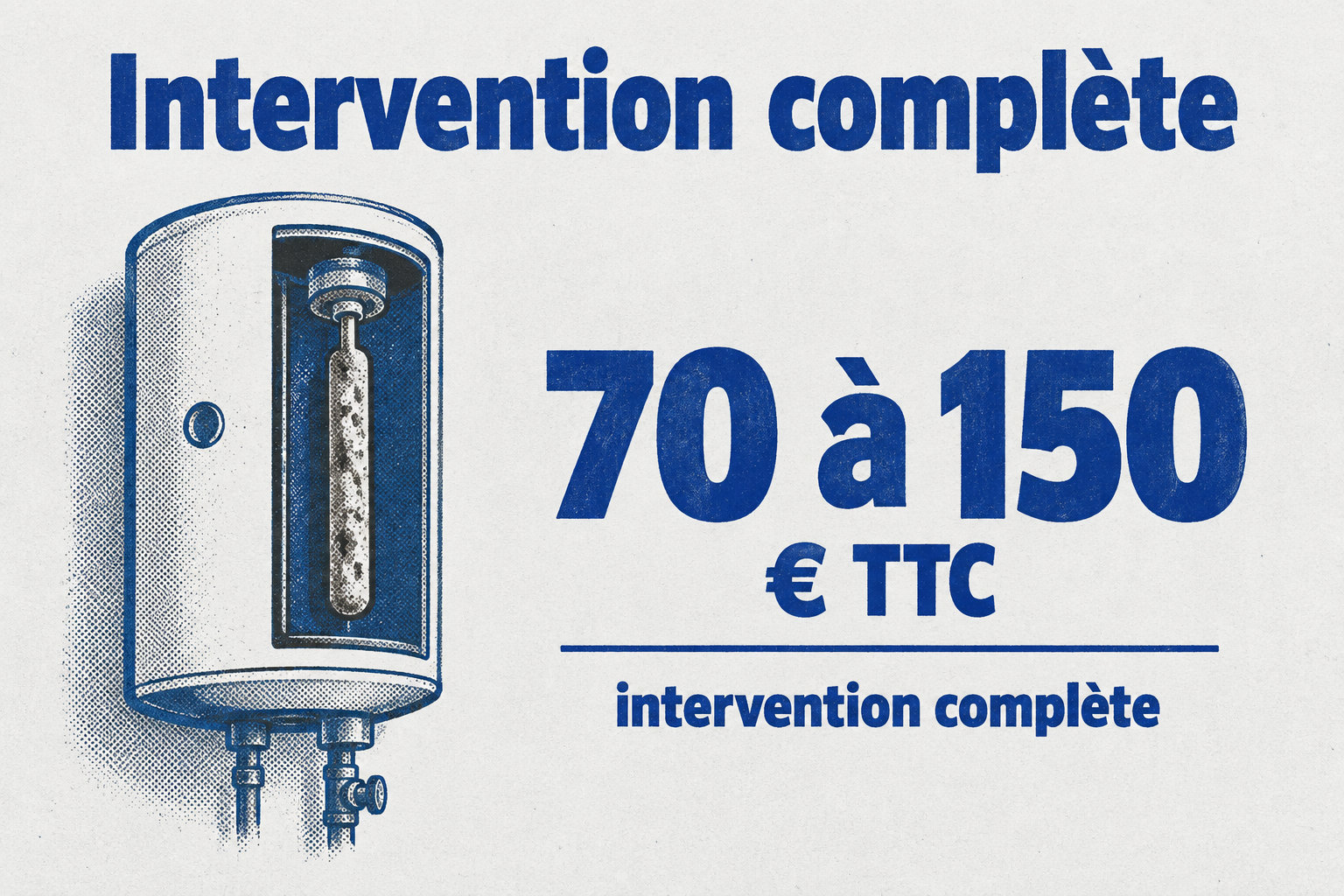L’intervention complète coûte entre 70 et 150 € TTC.